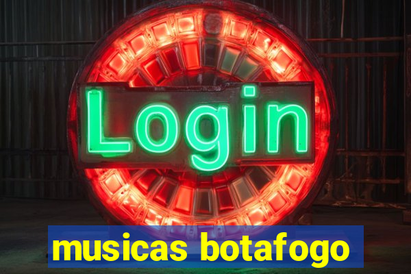 musicas botafogo